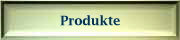 Produkte